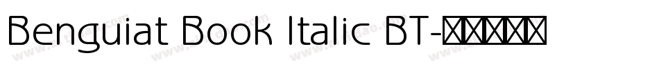 Benguiat Book Italic BT字体转换